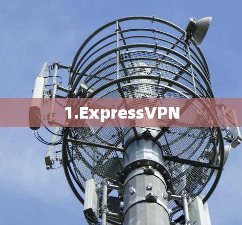 1.ExpressVPN